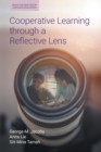 Cooperative Learning Through a Reflective Lens - Book
