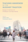 Teaching Awareness in the Buddhist Tradition : Essays in Honour of Professor Corrado Pensa - Book