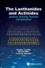 Lanthanides And Actinides, The: Synthesis, Reactivity, Properties And Applications - Book