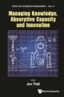 Managing Knowledge, Absorptive Capacity And Innovation - eBook