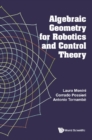 Algebraic Geometry For Robotics And Control Theory - eBook