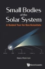 Small Bodies Of The Solar System: A Guided Tour For Non-scientists - eBook