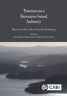 Tourism as a Resource-based Industry : Based on the Work of Sondre Svalastog - Book