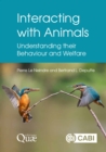 Interacting with Animals : Understanding their Behaviour and Welfare - Book
