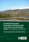 Sustainable Ecological Restoration and Conservation in the Hindu Kush Himalayan Region : A Comprehensive Review - eBook