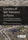 Genetics of Salt Tolerance in Plants : A Central Dogma Perspective and Strategies for Enhancement - eBook