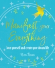 Manifest Your Everything - eBook
