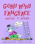 Gory Rory Fangface Needs a Kiss - Book