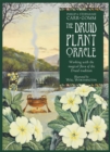 The Druid Plant Oracle : Working with the magical flora of the Druid tradition - Book
