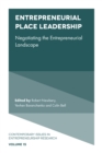 Entrepreneurial Place Leadership : Negotiating the Entrepreneurial Landscape - Book