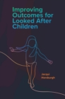 Improving Outcomes for Looked After Children - Book