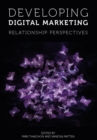 Developing Digital Marketing : Relationship Perspectives - Book