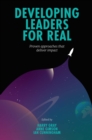 Developing Leaders For Real : Proven approaches that deliver impact - Book