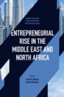 Entrepreneurial Rise in the Middle East and North Africa : The Influence of Quadruple Helix on Technological Innovation - Book