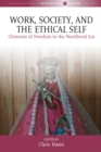 Work, Society, and the Ethical Self : Chimeras of Freedom in the Neoliberal Era - eBook