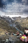 The Anthroposcene of Weather and Climate : Ethnographic Contributions to the Climate Change Debate - Book