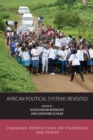 African Political Systems Revisited : Changing Perspectives on Statehood and Power - eBook