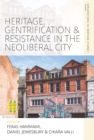 Heritage, Gentrification and Resistance in the Neoliberal City - eBook