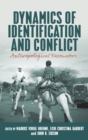 Dynamics of Identification and Conflict : Anthropological Encounters - Book