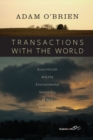 Transactions with the World : Ecocriticism and the Environmental Sensibility of New Hollywood - Book
