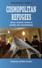 Cosmopolitan Refugees : Somali Migrant Women in Nairobi and Johannesburg - Book
