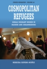 Cosmopolitan Refugees : Somali Migrant Women in Nairobi and Johannesburg - eBook