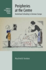 Peripheries at the Centre : Borderland Schooling in Interwar Europe - Book