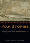 War Stories : Reading Plains Indian Biographic Rock Art - eBook