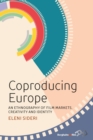 Coproducing Europe : An Ethnography of Film Markets, Creativity and Identity - eBook