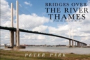 Bridges Over the River Thames - Book