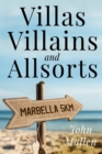 Villas, Villains and Allsorts - Book
