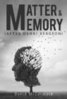 Matter and Memory - Book