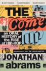 The Come Up : An Oral History of the Rise of Hip-Hop - Book