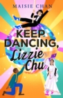 Keep Dancing, Lizzie Chu - Book