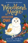 Woodland Magic 4: Operation Owl : Operation Owl - eBook