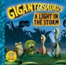 Gigantosaurus - A Light in the Storm - Book