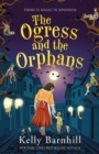 The Ogress and the Orphans: The magical New York Times bestseller - eBook