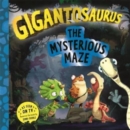 Gigantosaurus - The Mysterious Maze - Book