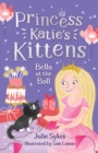Bella at the Ball (Princess Katie's Kittens 2) - eBook