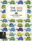The Odd One Out : A Spotting Book - Book