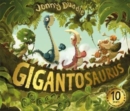 Gigantosaurus : 10th Anniversary Edition - Book