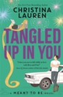 Tangled Up In You : A Meant to Be Novel - Book