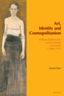 Art, Identity and Cosmopolitanism : William Rothenstein and the British Art World, c.1880–1935 - Book