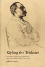 Kipling the Trickster : Knowingness, Practical Jokes and the Use of Superior Knowledge in Kipling's Short Stories - Book