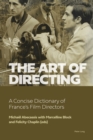 The Art of Directing : A Concise Dictionary of France's Film Directors - eBook