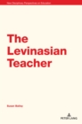 The Levinasian Teacher - Book