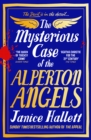 The Mysterious Case of the Alperton Angels : the Instant Sunday Times Bestseller - Book