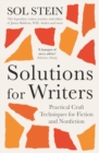 Solutions for Writers : Practical Lessons on Craft by the Legendary Editor of James Baldwin, W.H. Auden, and Many More - Book