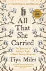 All That She Carried : The Journey of Ashley's Sack, a Black Family Keepsake - Book