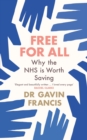 Free For All : Why The NHS Is Worth Saving - Book